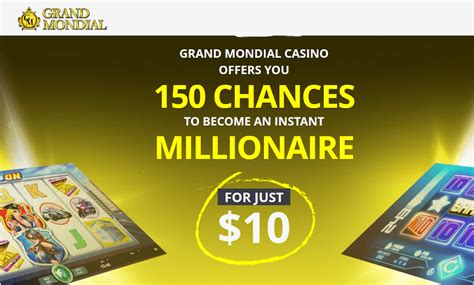 Grand Mondial Casino ️ 150 Free Spins for $10 .